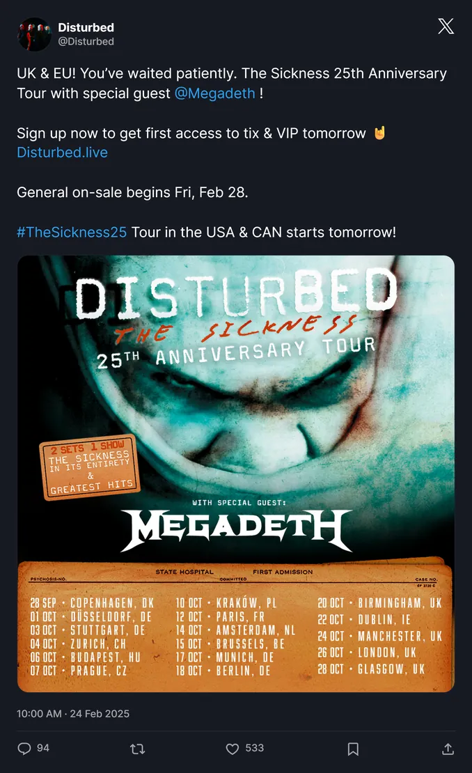 Disturbed - UK & EU! You’ve waited patiently. The Sickness 25th Anniversary Tour with special guest @Megadeth